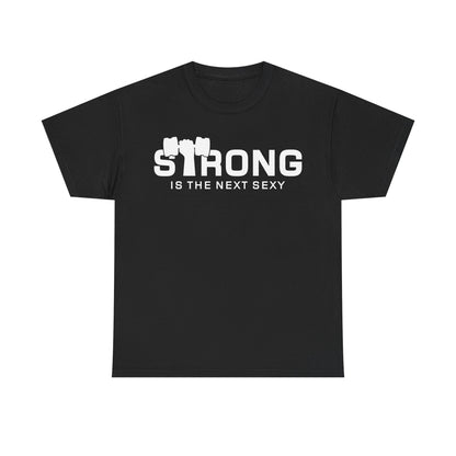 Strong Is The Next Sexy Unisex Heavy Cotton Tee - Empowering Fitness T-Shirt