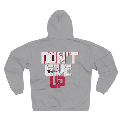 Motivational Unisex Hooded Zip Sweatshirt - 'Don't Give Up'