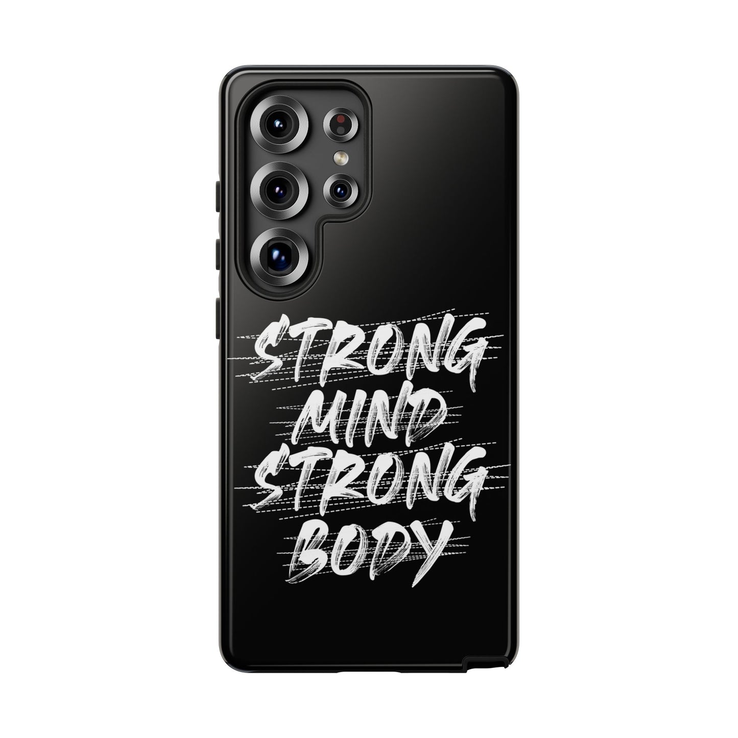 Motivational Phone Case - Strong Mind Strong Body