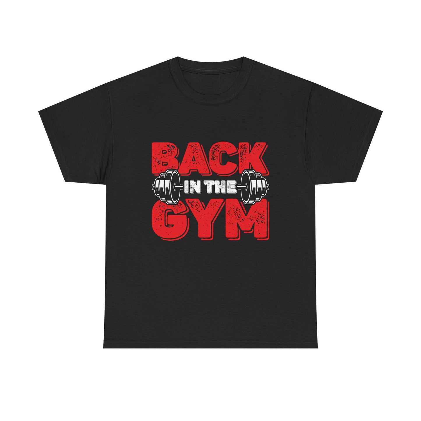 Back in the Gym Unisex Heavy Cotton Tee - Fitness Motivational Shirt