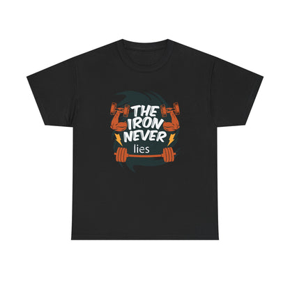 The Iron Never Lies Unisex Heavy Cotton Tee - Motivational Fitness Shirt