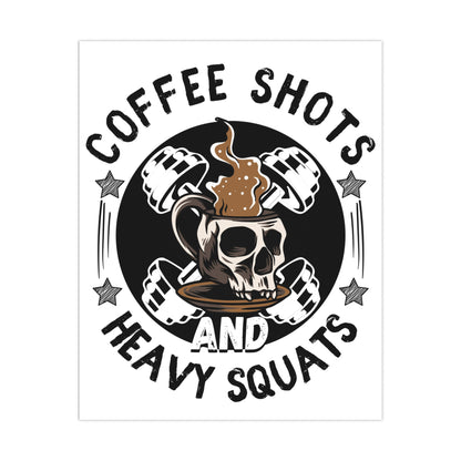 Coffee and Heavy Squats Matte Posters