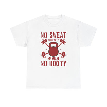 Fitness Motivational Unisex Heavy Cotton Tee - "No Sweat No Beauty, No Squat No Booty"