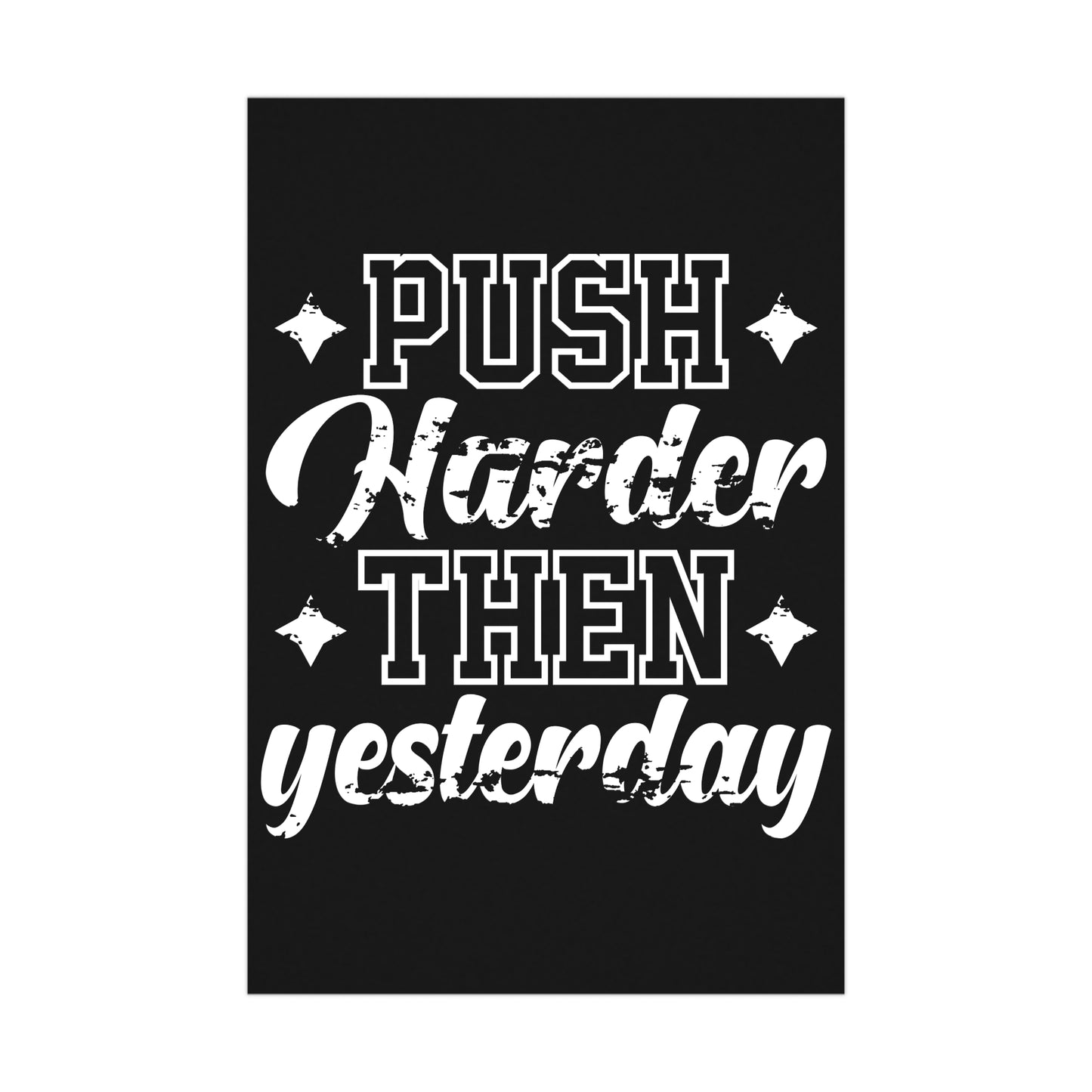 Motivational Wall Art Poster - "Push Harder Than Yesterday" Inspirational Decor
