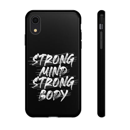 Motivational Phone Case - Strong Mind Strong Body