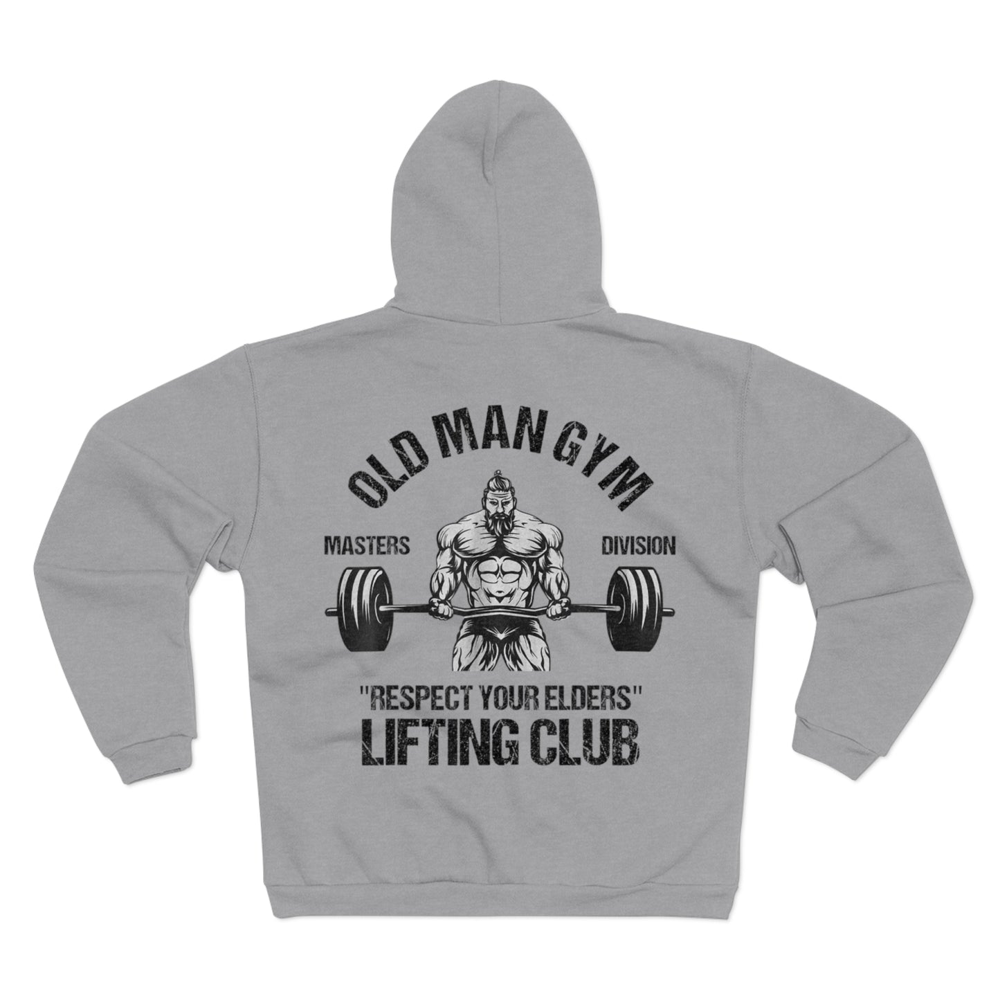 Old Man Gym Unisex Hooded Zip Sweatshirt - Respect Your Elders Lifting Club Hoodie