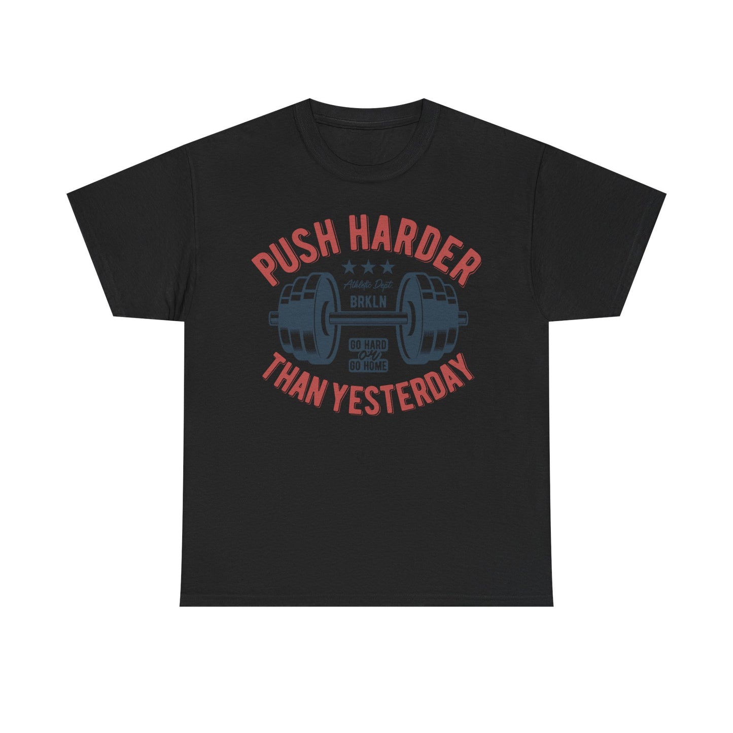 Motivational Fitness Tee - "Push Harder Than Yesterday" Unisex Heavy Cotton T-Shirt
