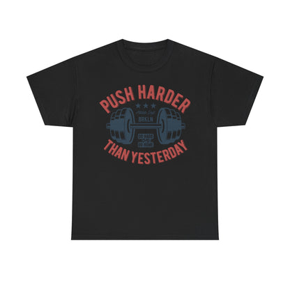 Motivational Fitness Tee - "Push Harder Than Yesterday" Unisex Heavy Cotton T-Shirt