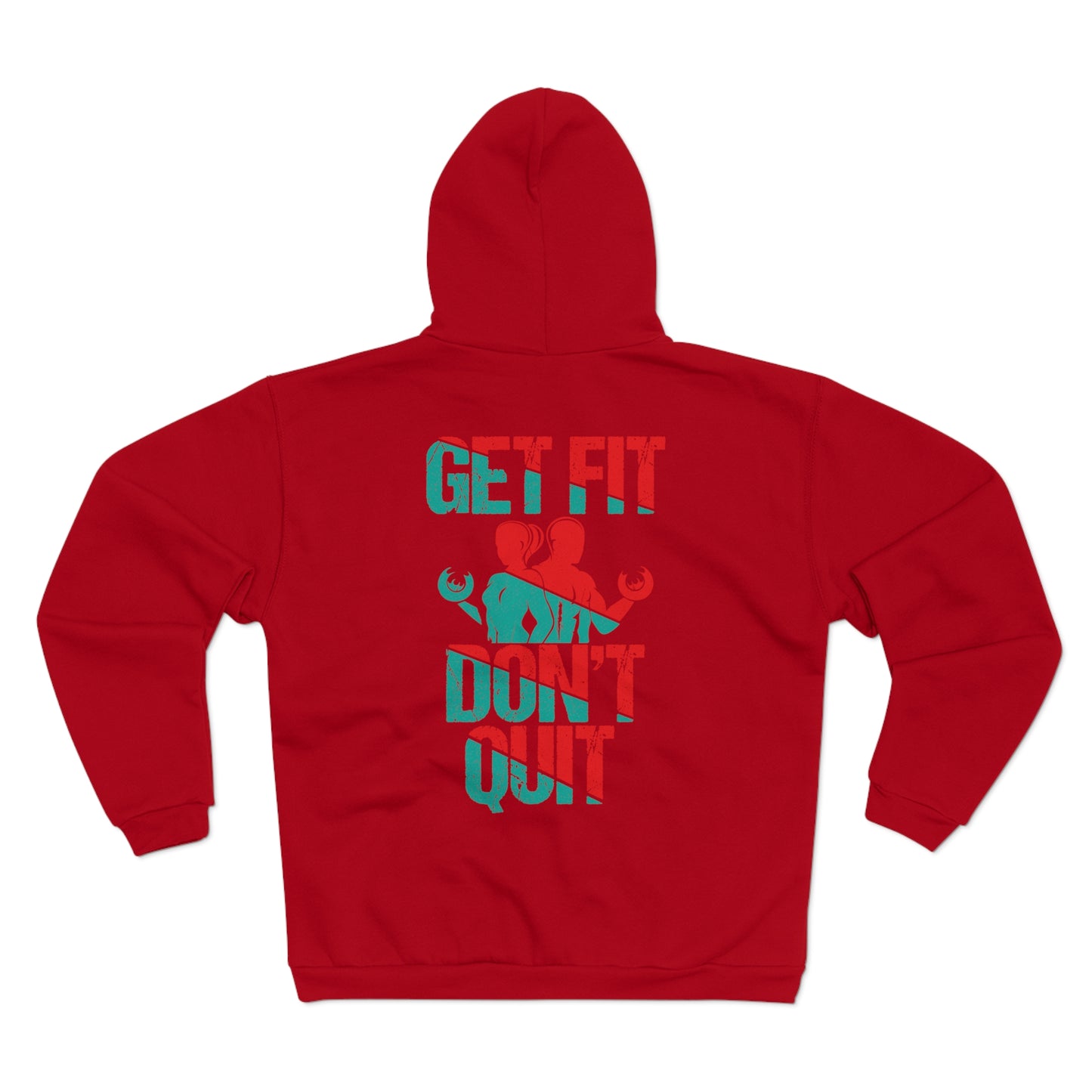 Motivational Zip Hoodie - 'Get Fit Don't Quit'