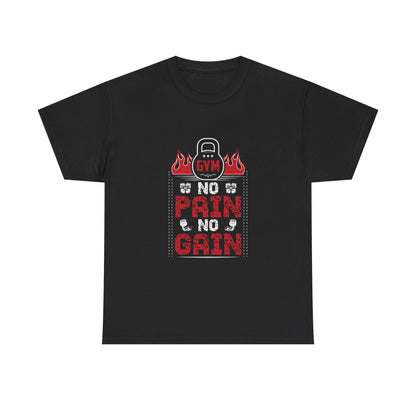 No Pain No Gain Gym Tee - Unisex Heavy Cotton Fitness Shirt