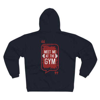 Motivational Unisex Hooded Zip Sweatshirt - "Meet Me at the Gym"