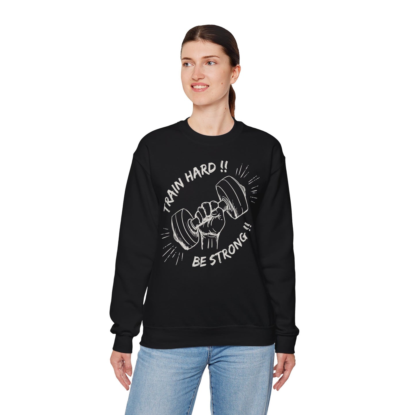 Train Hard Be Strong Crewneck Sweatshirt for Fitness Enthusiasts