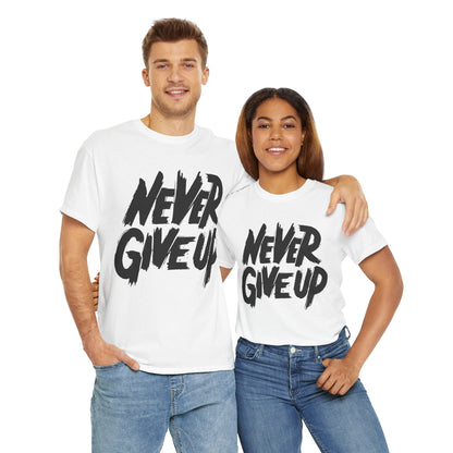 Unisex Heavy Cotton Tee "Never Give Up"