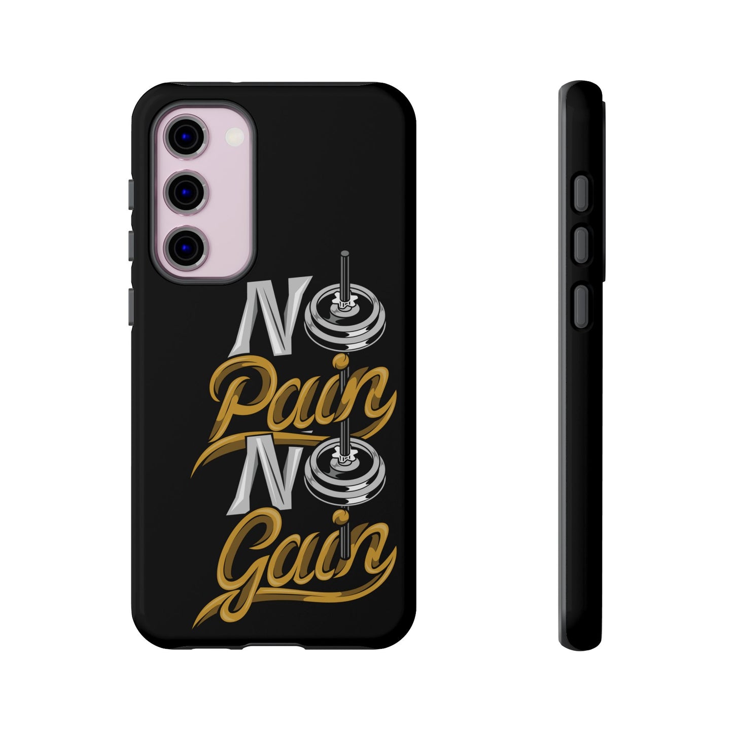 No Pain No Gain Phone Case - Tough Fitness Protection
