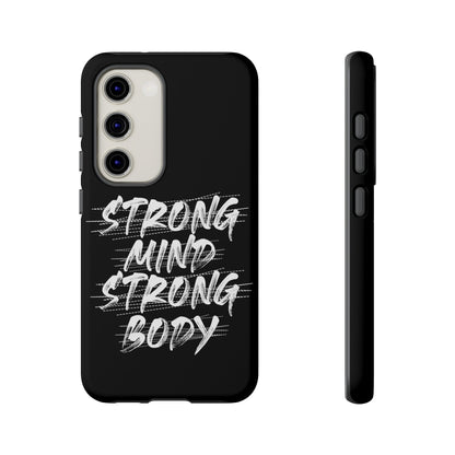 Motivational Phone Case - Strong Mind Strong Body