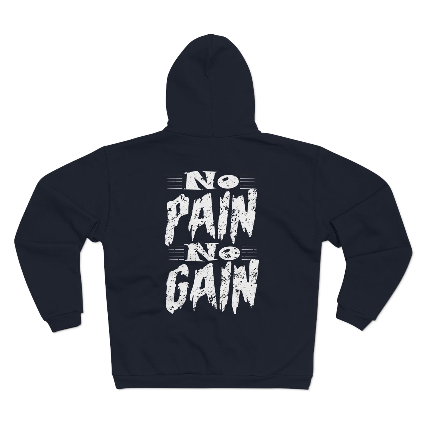 No Pain No Gain Unisex Zip Sweatshirt – Motivational Fitness Hoodie
