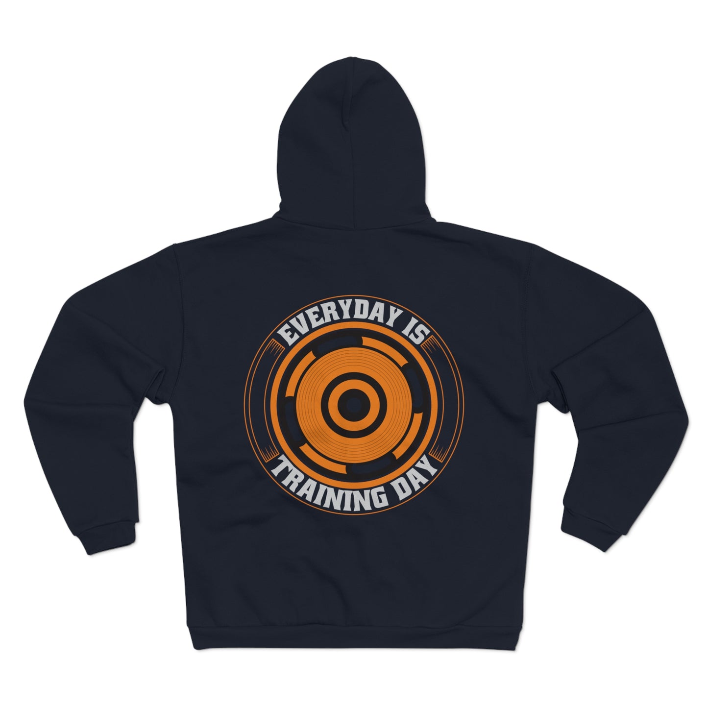 Everyday is Training Day Zip-Up Hoodie for Fitness Enthusiasts