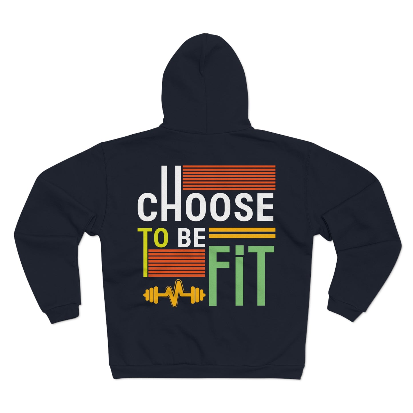 Choose to Be Fit Unisex Hooded Zip Sweatshirt - Trendy Workout Apparel