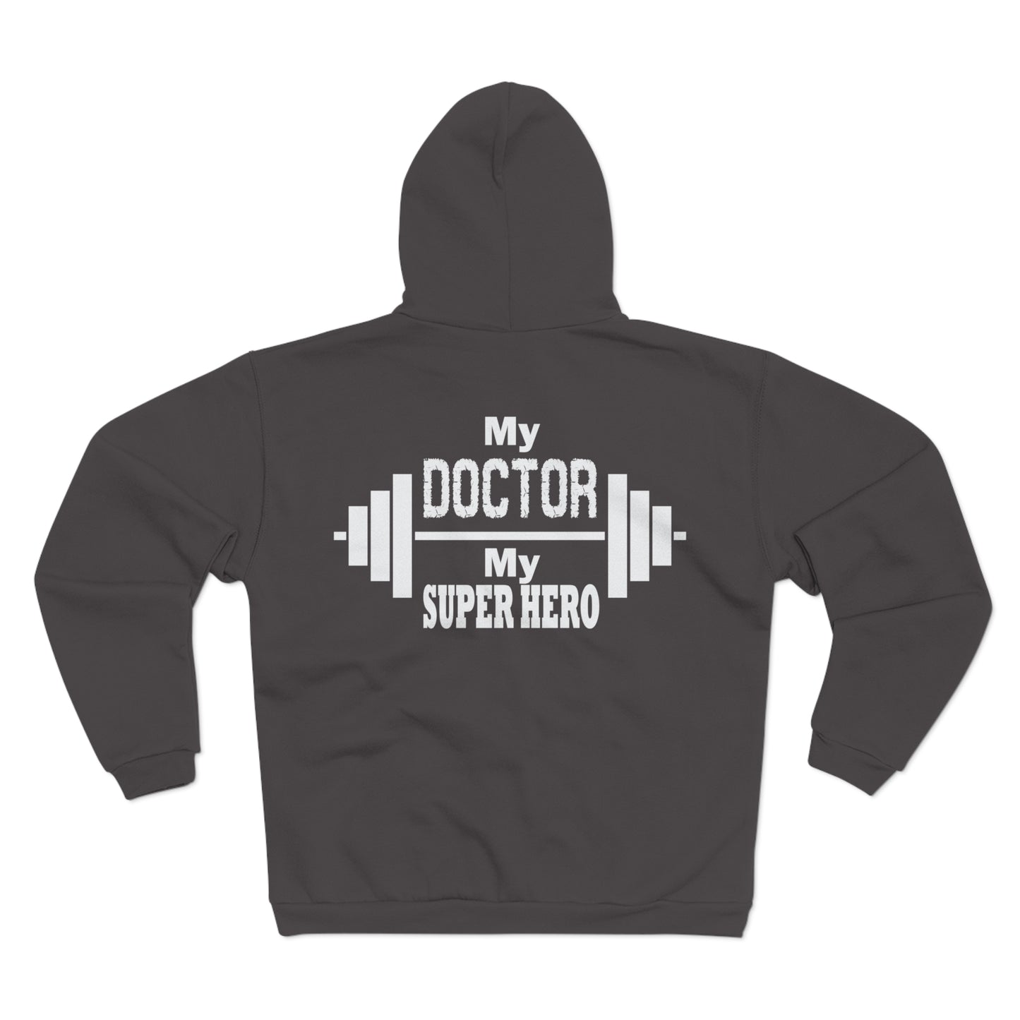 My Doctor, My Superhero Unisex Hooded Zip Sweatshirt - Perfect Gift for Healthcare Heroes