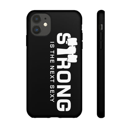 Strong is the Next Sexy Phone Case - Tough Cases for Fitness Enthusiasts