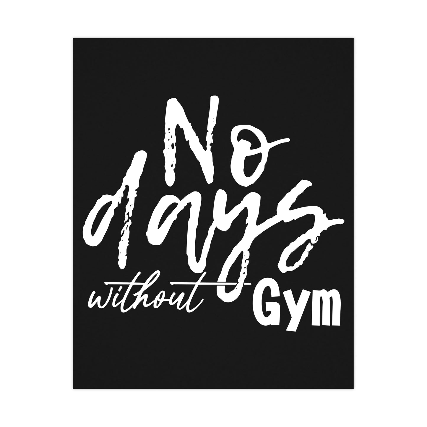 Inspiring Gym Wall Art Poster - 'No Days Without Gym' Motivational Matte Print